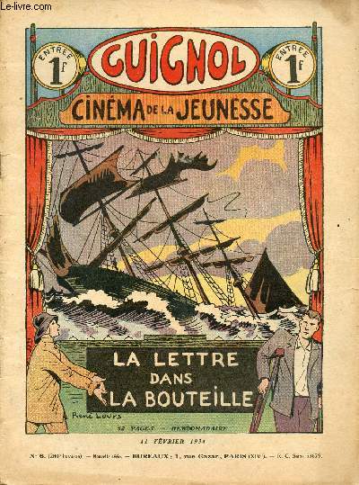 Guignol - nouvelle srie - n 6 - 280e livraison - 11 fvrier 1934 - La lettre dans la bouteille par Ren Louys - Croisire de Luxe par Norbert Sevestre et Ferran - Aventures ariennes du pacifique par Marcel Jeanjean - La cabane au bord des bois par Jean