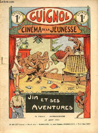 Guignol - nouvelle srie - n 33 - 307e livraison - 19 aot 1934 - Le sac d'cus par Pierre d'Amerot - Un juge bien amricain par Fernand Valmont - Gangster malgr lui par Norbert Sevestre et Le Rallic - En embuscade par de Lanoy - La route vers les Indes