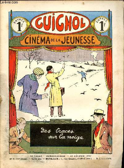 Guignol - nouvelle srie - n 6 - 332e livraison - 10 fvrier 1935 - Le mystre de l'escalier par Claude Renaudy et Cazaro - la caverne aux hiboux par Yves Gohanne - Le soleil est couch par Norbert Sevestre et Le Rallic - Des traces dans la neige par Luc