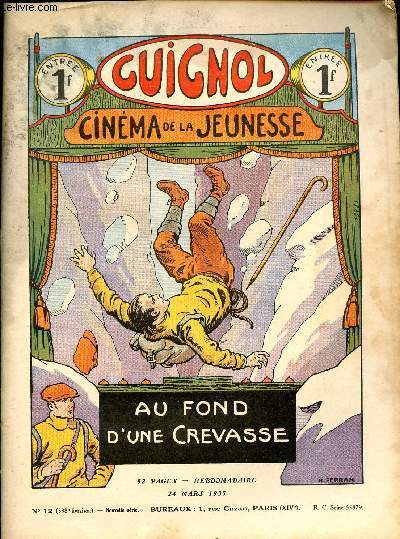 Guignol - nouvelle srie - n 12 - 338e livraison - 24 mars 1935 - Au fond d'une crevasse par de Lanoy - Le carrefour des trois chiens par Jeanne Bnita Azas et Dot - La lueur dans les tnbres par Gael de Saillans - Le poney de Mabel par Noel Tani - L'a