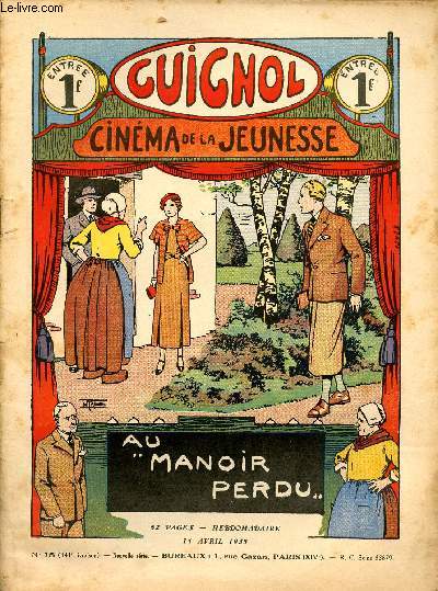 Guignol - nouvelle srie - n 15 - 341e livraison - 12 avril 1935 - Le secret de la Cyprire par Ernest Fornel et Le Rallic - Un avion tomba par Bernardie et Dot - Au manoir perdu par Luc Sidoine et Le Rallic - Le bouquet de rose par Claude Renaudy et Caz