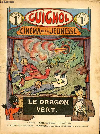 Guignol - nouvelle srie - n 20 - 346e livraison - 19 mai 1935 - L'homme au feu par Noel Tani et Le Rallic - L'honneur d'un nom par Philippe Nr et le Rallic -Ce que lui seul savait par Claude Renaudy et Cazaro - Prisonnier des Turkmnes par Lon Lambry