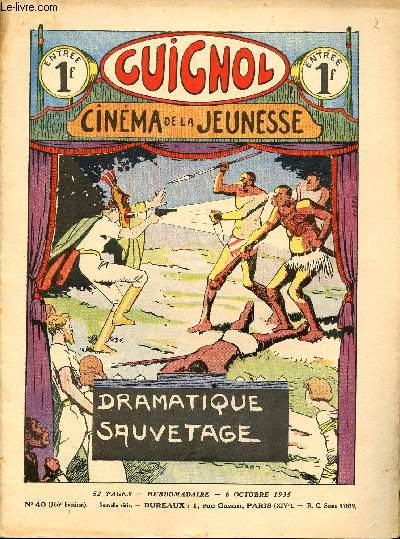 Guignol - nouvelle srie - n 40 - 366e livraison - 6 octobre 1935 - le revenant par Claude Renaudy et Le Rallic - Un fameux voyage par Norbert Sevestre et Le Rallic - Le paquebot Normandie par Phili - Dramatique sauvetage par Lon Lambry et Jean - Boule