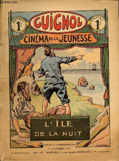 Guignol - nouvelle srie - n 44 - 370e livraison - 3 novembre 1935 - L'le de la nuit par Claude Renaudy et Ferran - L'le introuvable par Lucien Marviel - histoire la conqute de l'air par Marcel Jeanjean - L'oranger de Tante Lucette par Philippe Nr