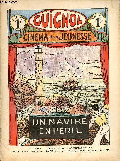 Guignol - nouvelle srie - n 46 - 372e livraison - 17 novembre 1935 - La paire de sabots par Claude Renaudy et Dot - la merveilleuse aventure d'un franais : Jacques Cartier et la dcouverte du Canada par Langalerie - L'le introuvable par Lucien Marviel