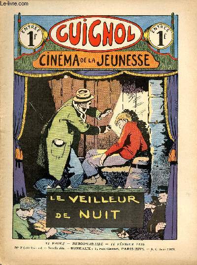 Guignol - nouvelle srie - n 7 - 385e livraison - 16 fvrier 1936 - Le veilleur de nuit par Liverani et Jean - Les allis du Maharajha par Ernest Fornel et Dot - Histoire de la conqute de l'air par Marcel Jeanjean - Astriole le franc par Lon Lambry -