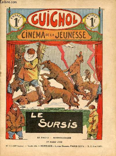 Guignol - nouvelle srie - n 11 - 389e livraison - 15 mars 1936 - Le sursis par Liverani - Un trsor au pays des neiges par Alain Duval - Le sige de Saint-Jean-de-Losne par Arsne Brivot - Le jeu tragique par Claude Renaudy et le Rallic -