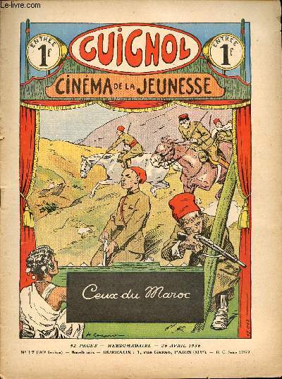 Guignol - nouvelle srie - n 17 - 395e livraison - 26 avril 1936 - A Sainte-Hlne par Gael de Saillans et Nzire - Ceux du Maroc par Noel Tani - L'hydre de l'Amazonie par Norbert Sevestre - Un faux dpart par Liverani et Le Rallic - Le fuyard au Baudri