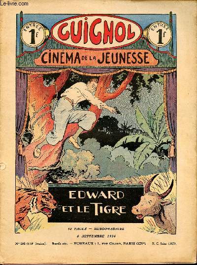 Guignol - nouvelle srie - n 36 - 414e livraison - 6 septembre 1936 - le bracelet d'or par J. de Lanoys et Jean - Le silence de John Myrell par Claude Renaudy et Le Rallic - Ader par Marcel Jeanjean - Edward et le tigre par Lon Lambry et Dot - Le beatu