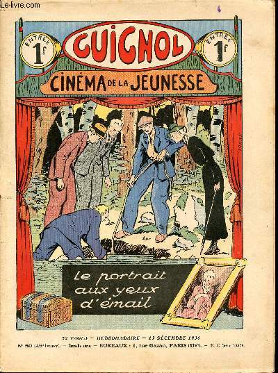 Guignol - nouvelle srie - n 50 - 428e livraison - 13 dcembre 1936 - le portrait aux yeux d'mail par Sylvain Desroches - la cicatrice par Boisebl et Jean - Les avions de l'poque hroque par Marcel Jeanjean - L'homme et les toiles par Ren Louys - l