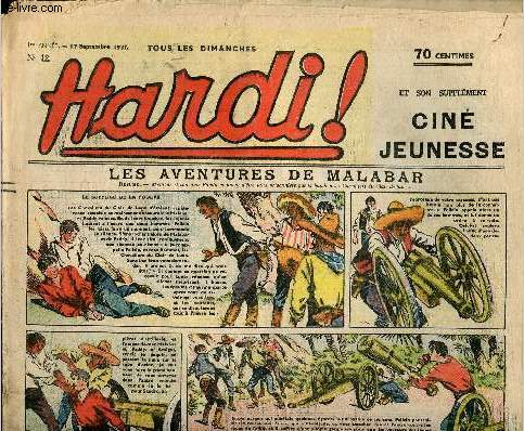 Hardi ! - n 12 - 12 septembre 1937 - Aux prises avec les btes froces, Au fond de la mine par Guy D'Amen - Sous les crocs du fauve par Jo Valle - Les aventures de Malabar par Jean Normand - La valle des monstres - L'escouade verte par Pierre Adam - Le