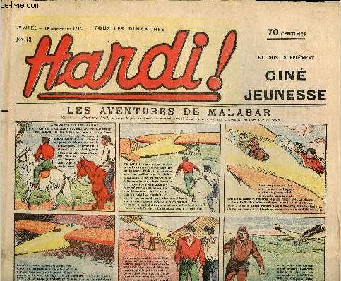 Hardi ! - n 13 - 19 septembre 1937 - Aux prises avec les btes froces, Un dramatique tte--tte par Jo Valle - Sur la route de Lucknow par Guy d'Amen - Les aventures de Malabar par Jean Normand - La valle des monstres - L'escouade verte par Pierre Ada