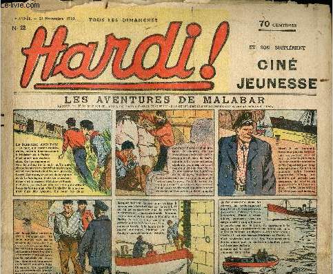 Hardi ! - n 22 - 21 novembre 1937 - Aux prises avec les btes froces, Au pied des Monts Tumuc-Humac par Fernand Labrunie - Un encombrant colis par Robert Pedro - Les aventures de Malabar par Jean Normand - La valle des monstres - L'escouade verte par P