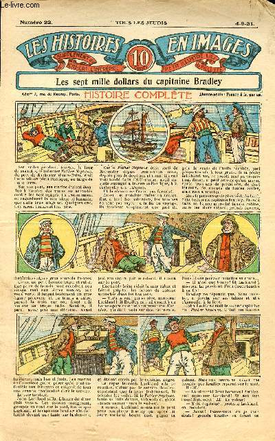 Histoires en images - n 22 - 4 aot 1921 - Les sept mille dollars du capitaine Bradley par Jacques Mahan