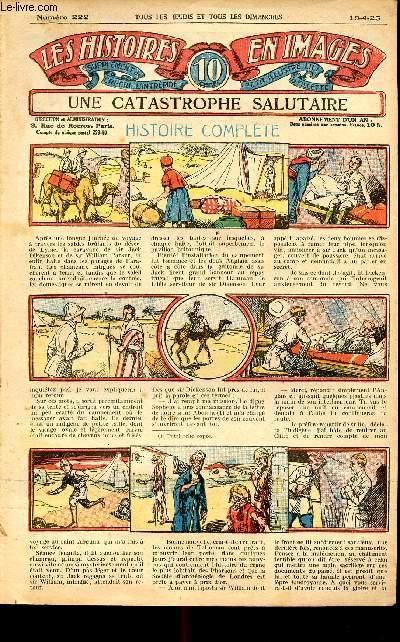 Histoires en images - n 222 - 19 avril 1925 - Une catastrophe salutaire