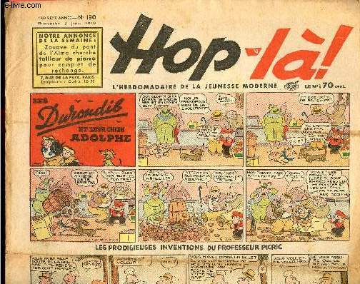 Hop-l - n 130 - 2 juin 1940 - Les Durondib et leur chien Adolphe par Knerr - Les prodigieuses inventions du Professeur Picric par Segar - Popeye, Les sources de jus d'pinards par Segar - La patrouille des aigles par Franck Godwin - Tarzan sauve Hollywo