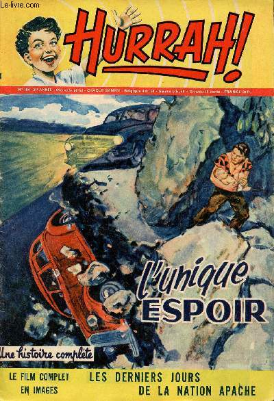 Hurrah ! - nouvelle srie - n 104 - 15 octobre 1955 - L'unique espoir - Les derniers jours de la nation Apache