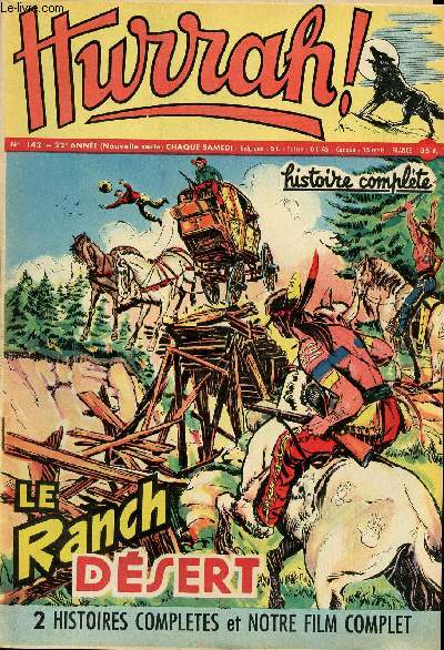 Hurrah ! - nouvelle srie - n 142 - 7 juillet 1956 - Le ranch du dsert - Le fort de Santillo - Quand les tambours s'arrteront