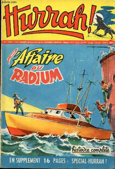 Hurrah ! - nouvelle srie - n 150 - 1er septembre 1956 - L'affaire du radium - Le loup de la montagne - Le fils de Gronimo