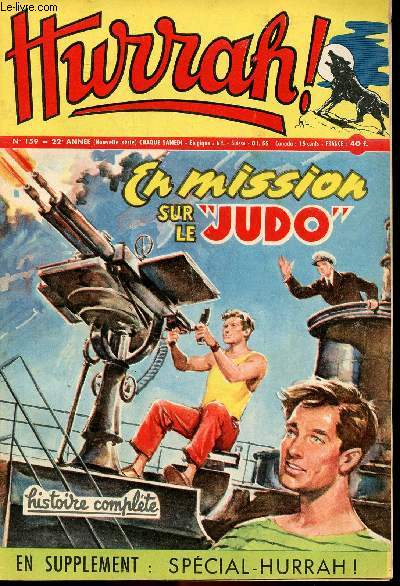 Hurrah ! - nouvelle srie - n 159 - 3 novembre 1956 - En mission sur le Judo - Le renard bleu - La prisonnire du dsert