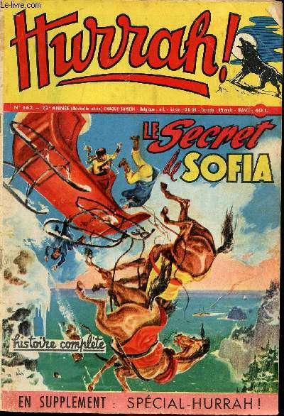 Hurrah ! - nouvelle srie - n 162 - 24 novembre 1956 - Le secret de Sofia - La fort en feu - L'odysse du capitaine Stve