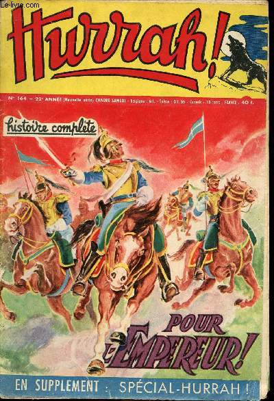 Hurrah ! - nouvelle srie - n 164 - 8 dcembre 1956 - Pour l'Empereur - La bataille du Norderkor - Les flches de feu