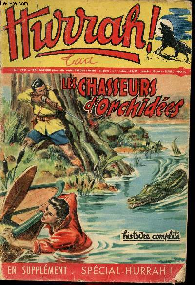 Hurrah ! - nouvelle srie - n 179 - 23 mars 1957 - Les chasseurs d'Orchides - La reconnaissance de Curtis - Les chevaliers de la table ronde