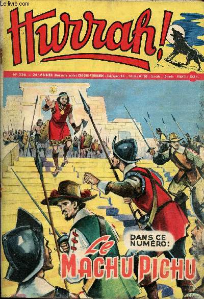Hurrah ! - nouvelle srie - n 226 - 14 fvrier 1958 - Le Machu Pichu - La furieuse chevauche - Au pril de sa vie !
