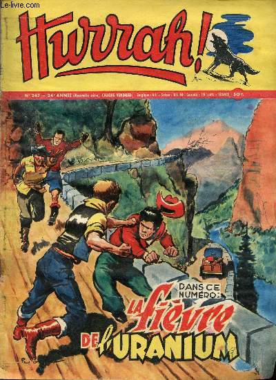 Hurrah ! - nouvelle srie - n 247 - 11 juillet 1958 - La fivre de l'Uranium - Les gais archers du roi Henry