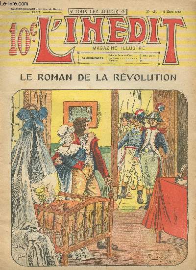 L'indit, magazine illustr - n 43 - 6 mars 1913 - Le roman de la rvolution par Brzol et Tournon