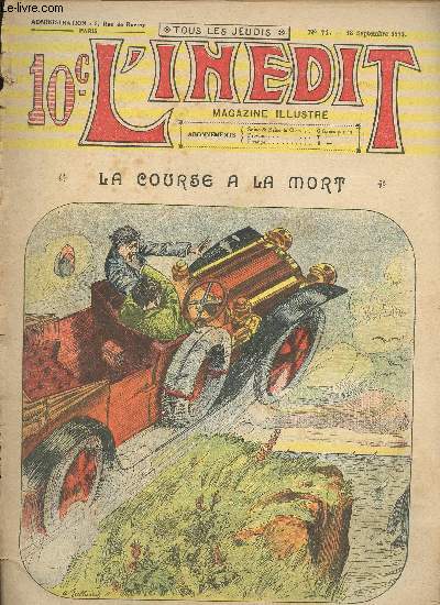 L'indit, magazine illustr - n 71 - 18 septembre 1913 - La course  la mort par Jean de Kerlecq