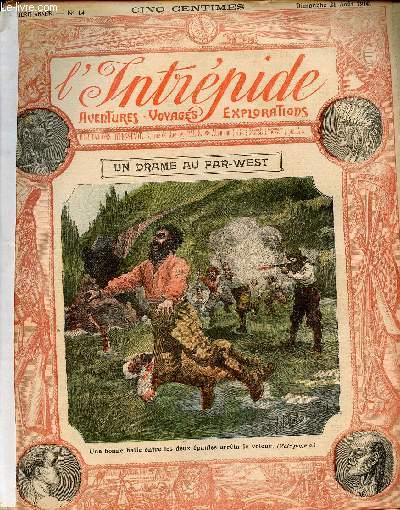 L'intrpide - n 14 - 21 aot 1910 - Un drame au Far-West par G. Vaucresson