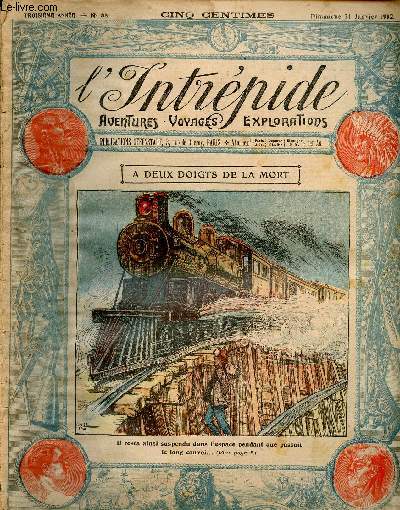 L'intrpide - n 88 - 21 janvier 1912 - A deux doigts de la mort