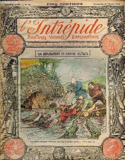 L'intrpide - n 93 - 25 fvrier 1912 - Les explorations du Docteur Crevaux par Gaston Choquet