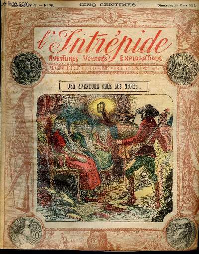 L'intrpide - n 98 - 31 mars 1912 - Une aventure chez les morts... par Robert O'Farrell