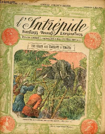 L'intrpide - n 103 - 5 mai 1912 - Une chasse aux lphants  Sumatra par Octave Malat