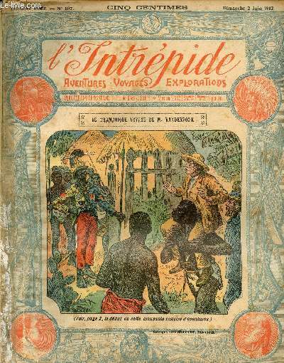 L'intrpide - n 107 - 2 juin 1912 - Le dramatique voyage de M. Vanderpoom par Henri Sauvre