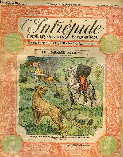 L'intrpide - n 111 - 30 juin 1912 - Le charmeur de lions