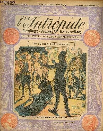 L'intrpide - n 120 - 1er septembre 1912 - Un franais au Far-west par Henri Sauvre