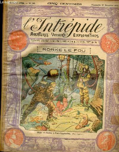 L'intrpide - n 136 - 22 dcembre 1912 - Rorke le Fou par Max Lynn