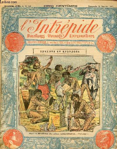L'intrpide - n 141 - 26 janvier 1913 - Savants et sauvages par Henri Sauvre