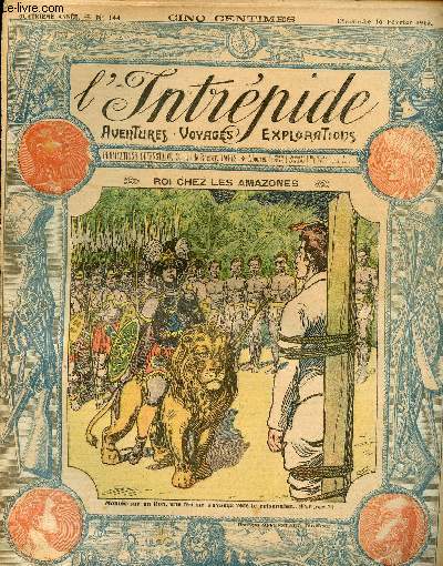L'intrpide - n 144 - 16 fvrier 1913 - Roi chez les Amazones par Octave Malat