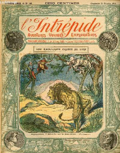 L'intrpide - n 145 - 23 fvrier 1913 - Une mouvante chasse au lion par H.S.