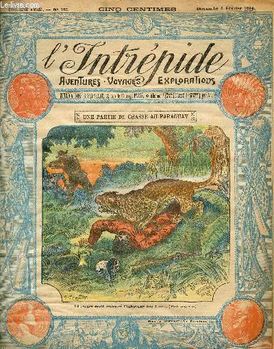 L'intrpide - n 195 - 8 fvrier 1914 - Une partie de chasse au Paraguay par A.M.