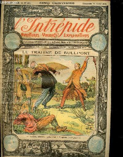 L'intrpide - n 242 - 11 avril 1915 - Le tratre de Bullport