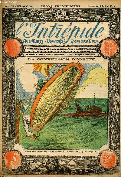 L'intrpide - n 306 - 2 juillet 1916 - La conversion d'Odette par Gabriel Galland