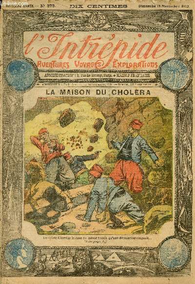 L'intrpide - n 378 - 18 novembre 1917 - La maison du cholra par Jacques Mahan