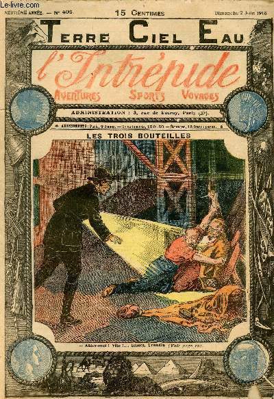 L'intrpide - n 406 - 2 juin 1918 - Les trois bouteilles par Jos Moselli