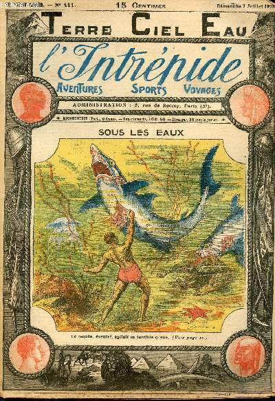 L'intrpide - n 411 - 7 juillet 1918 - Sous les eaux par Jos Moselli