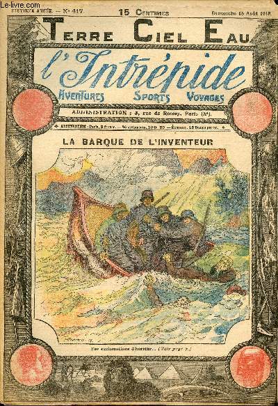 L'intrpide - n 417 - 18 aot 1918 - La barque de l'inventeur par Pierre Adam